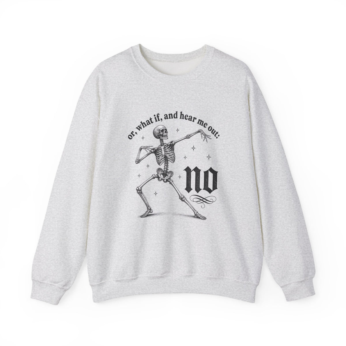Or What If No Sweatshirt - Gildan