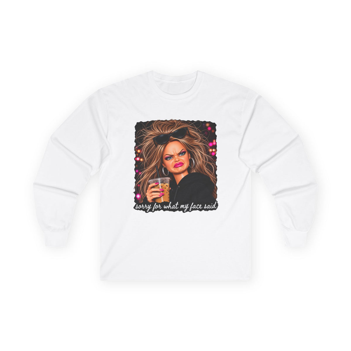 Sorry For What My Face Said Long Sleeve Tee - Gildan