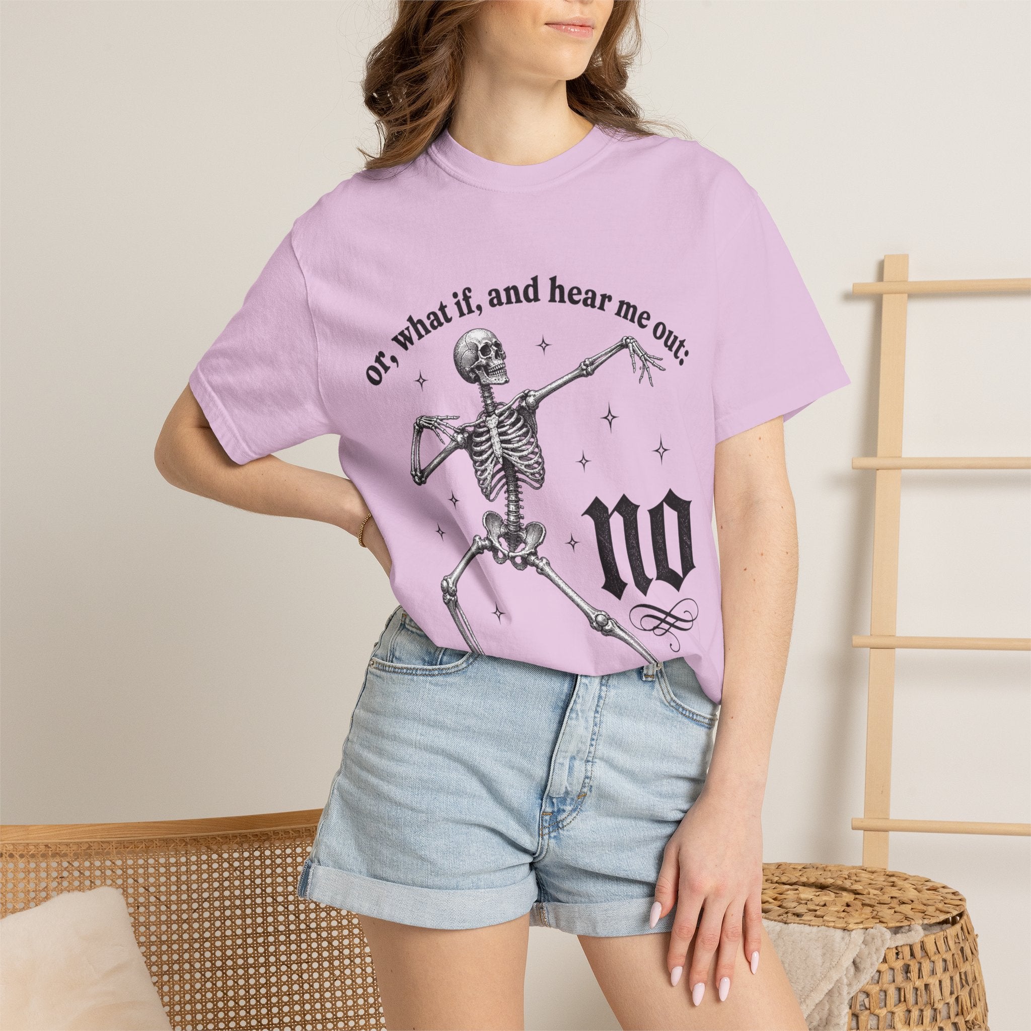 Or What If Hear Me Out Tee - Comfort Colors