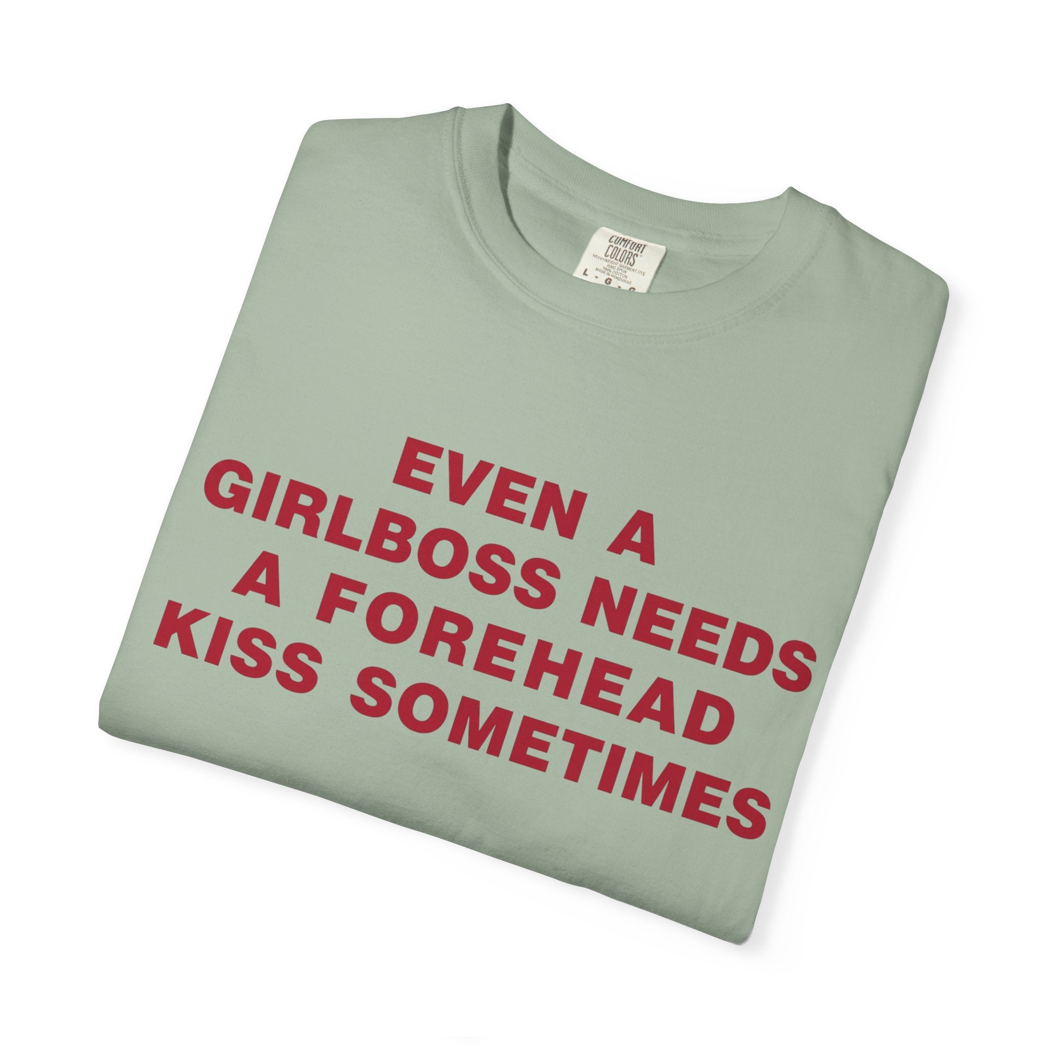 Even a Girl Boss Tee - Comfort Colors