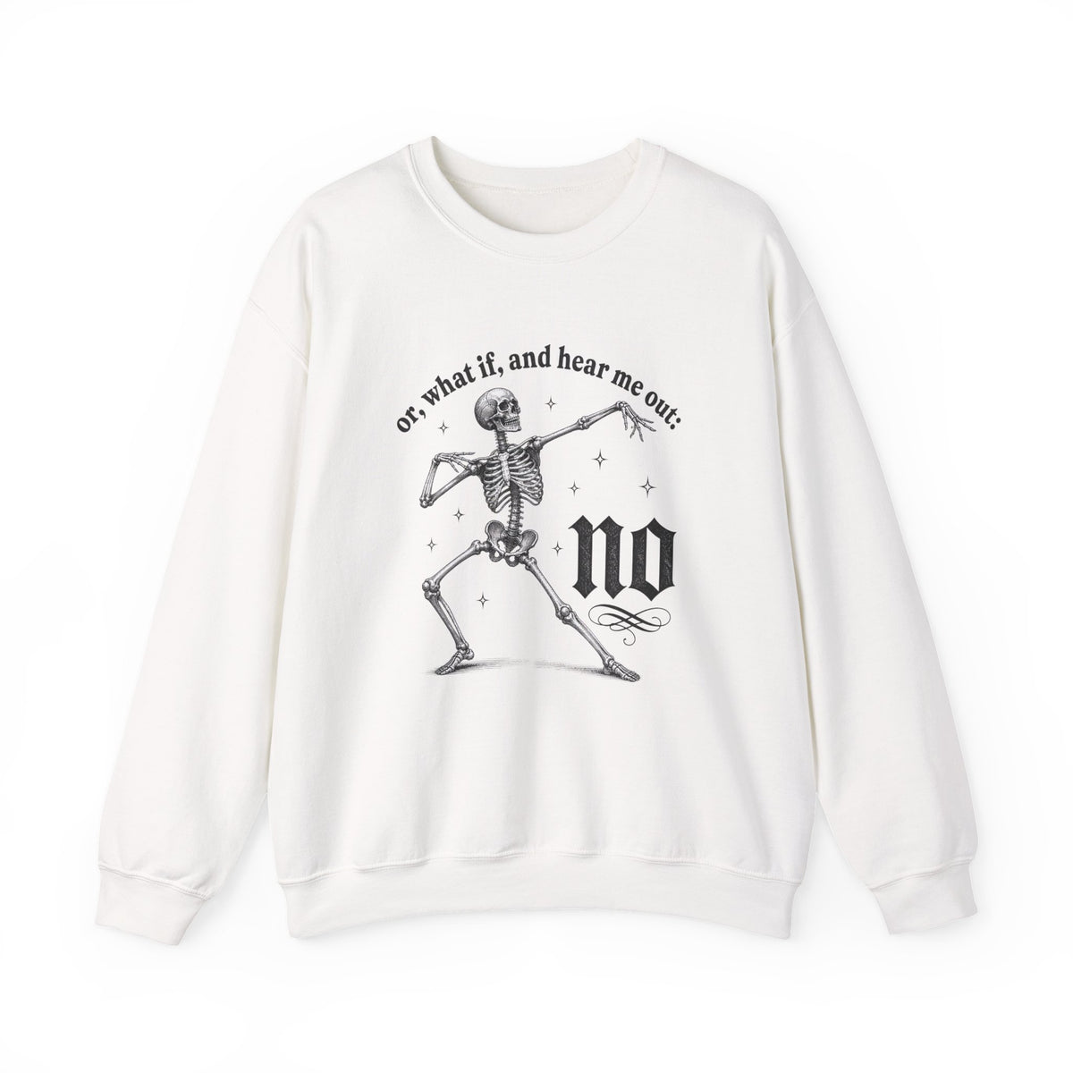 Or What If No Sweatshirt - Gildan