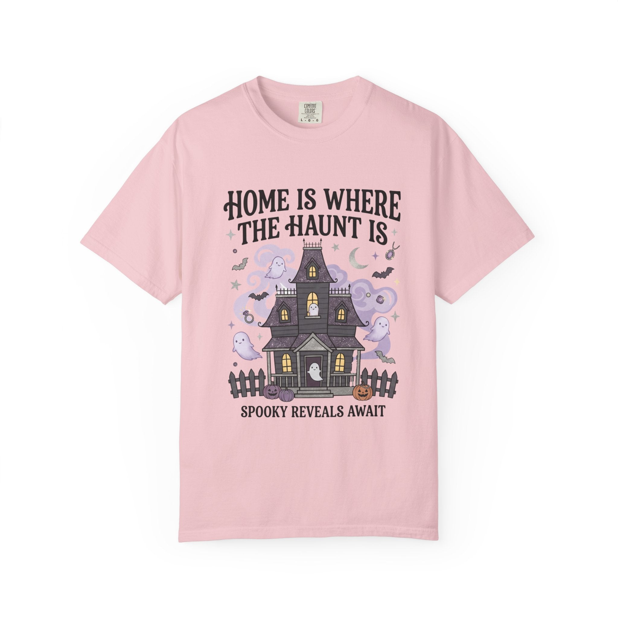 Home Is Where The Haunt Is Tee - Comfort Colors