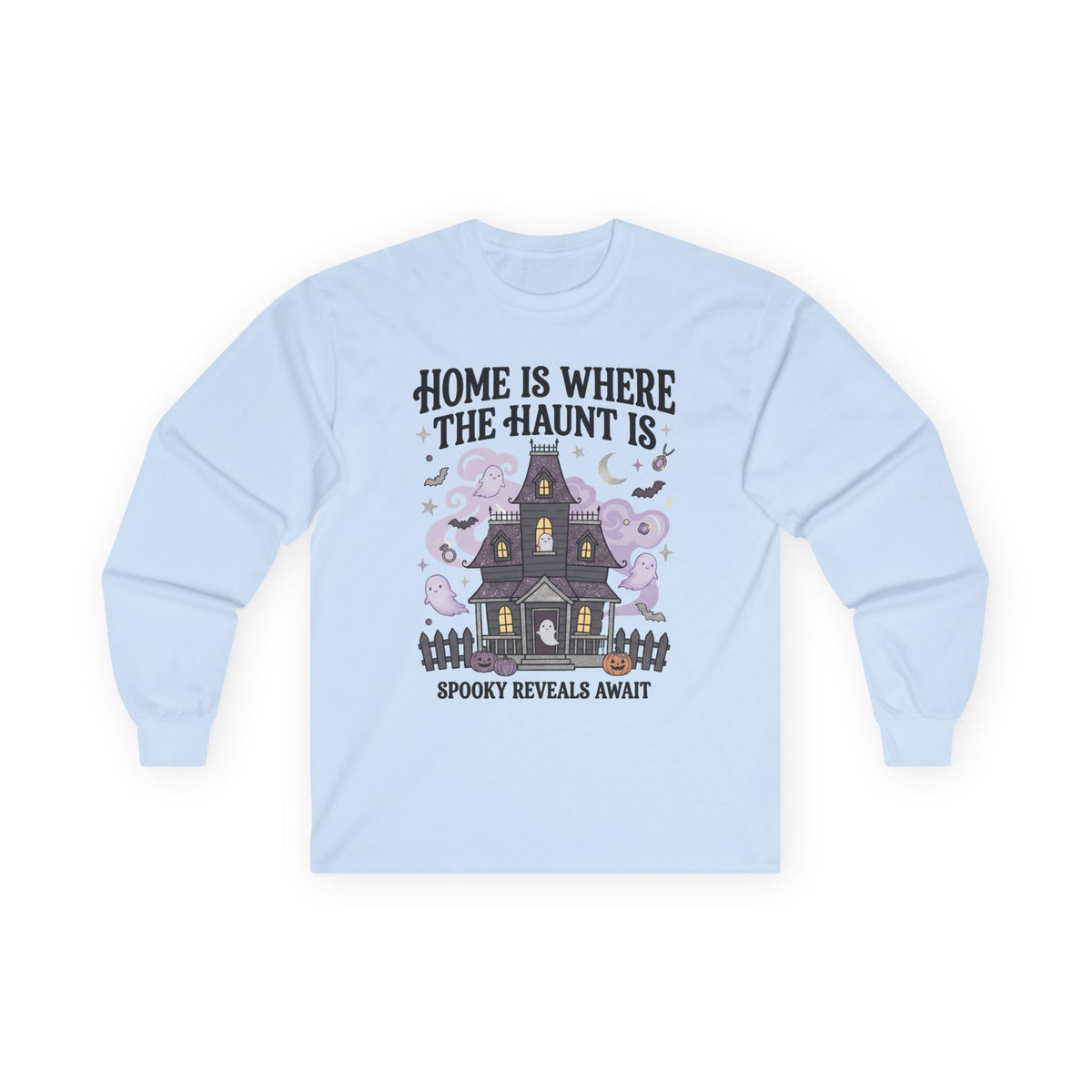Home Is Where The Haunt Is Long Sleeve Tee - Gildan