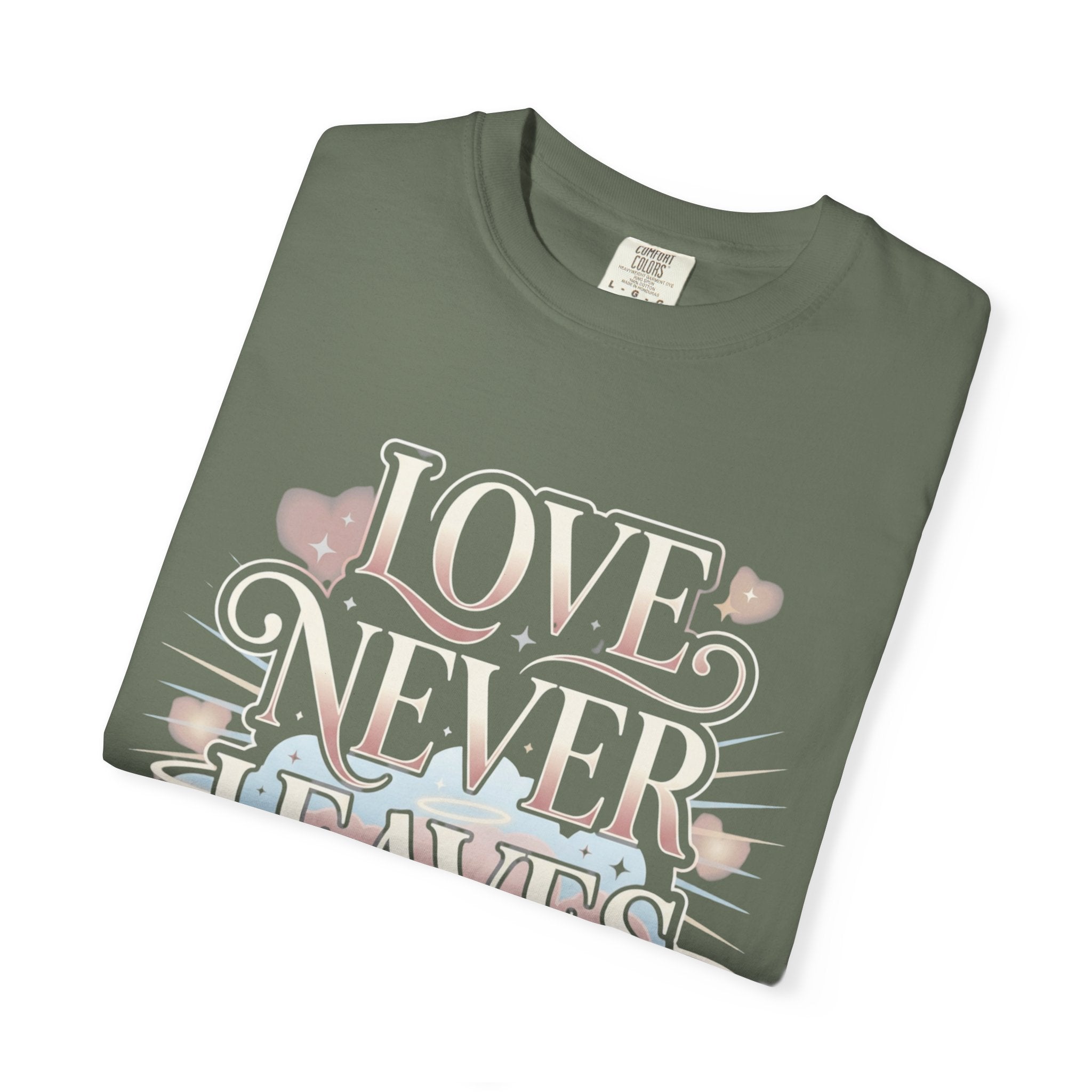 Love Never Leaves Tee - Comfort Colors