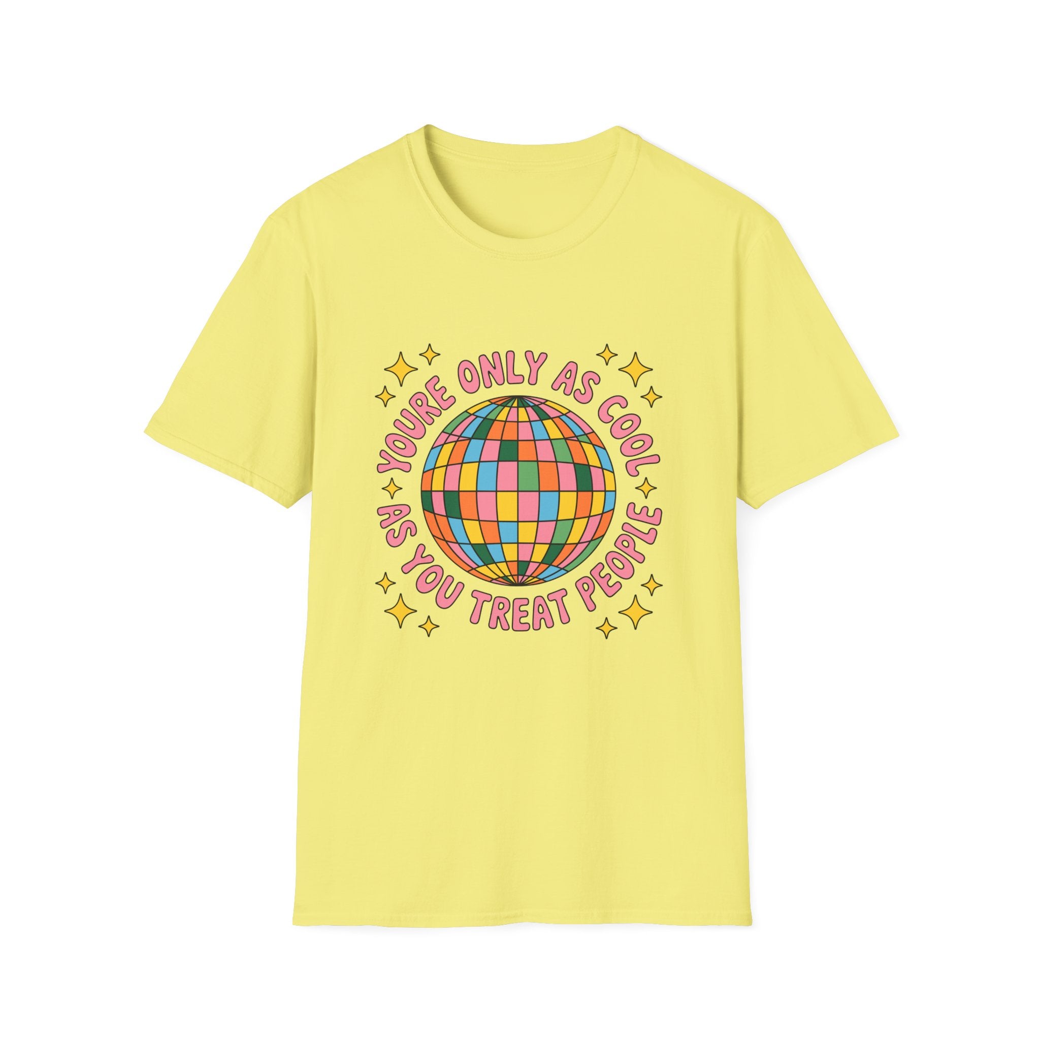 You're Only As Cool As Tee- Gildan