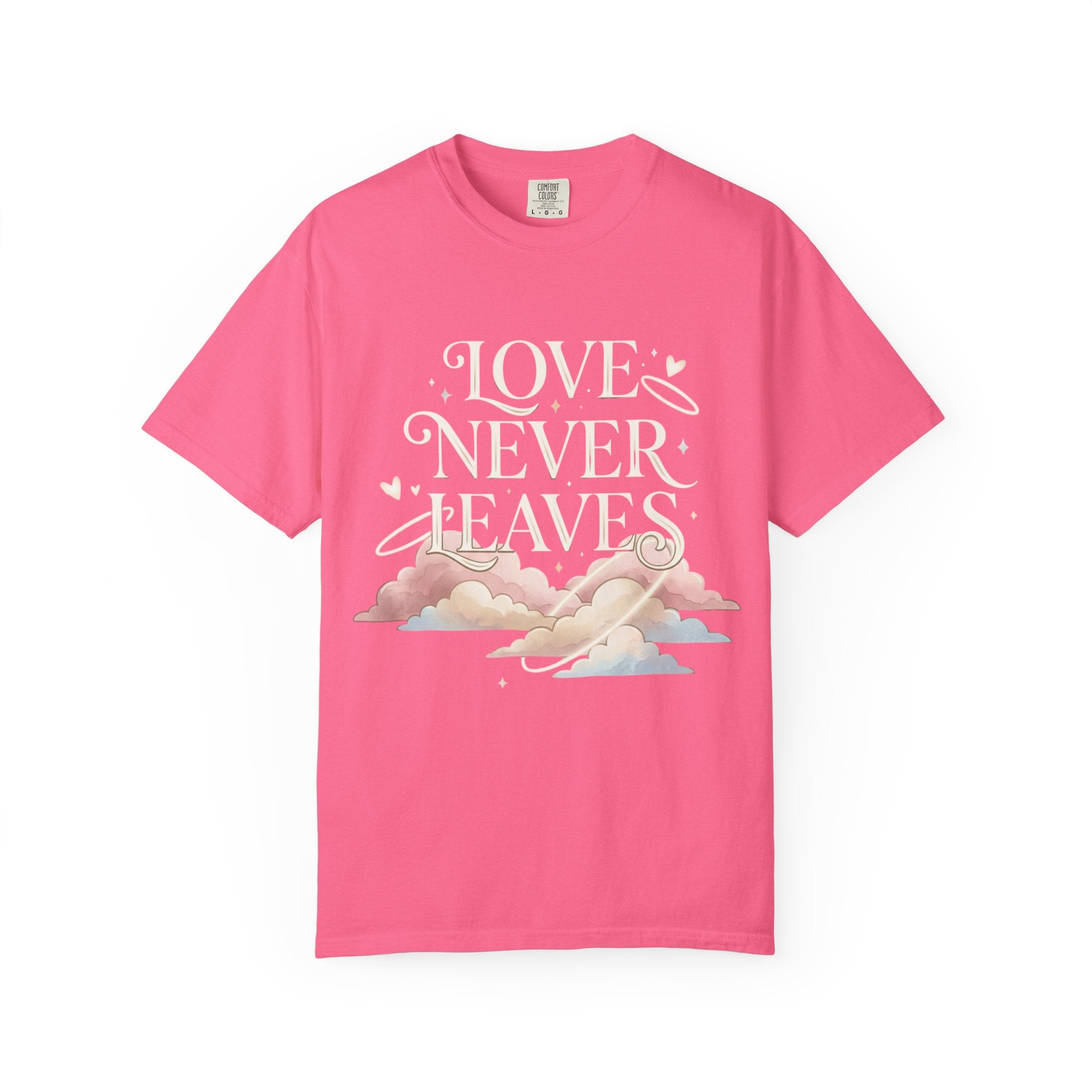 Love Never Leaves Tee - Comfort Colors