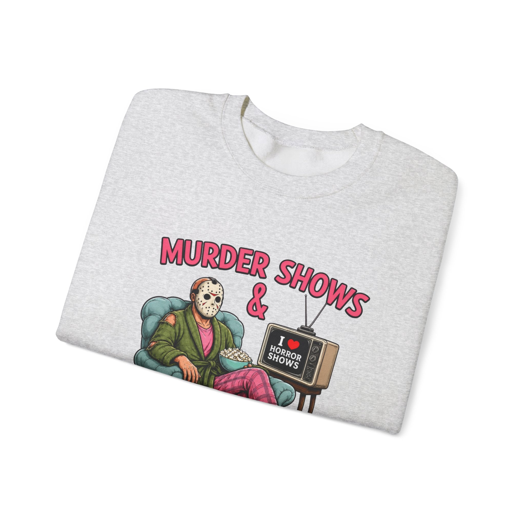 Murder Shows and Comfy Clothes Sweatshirt