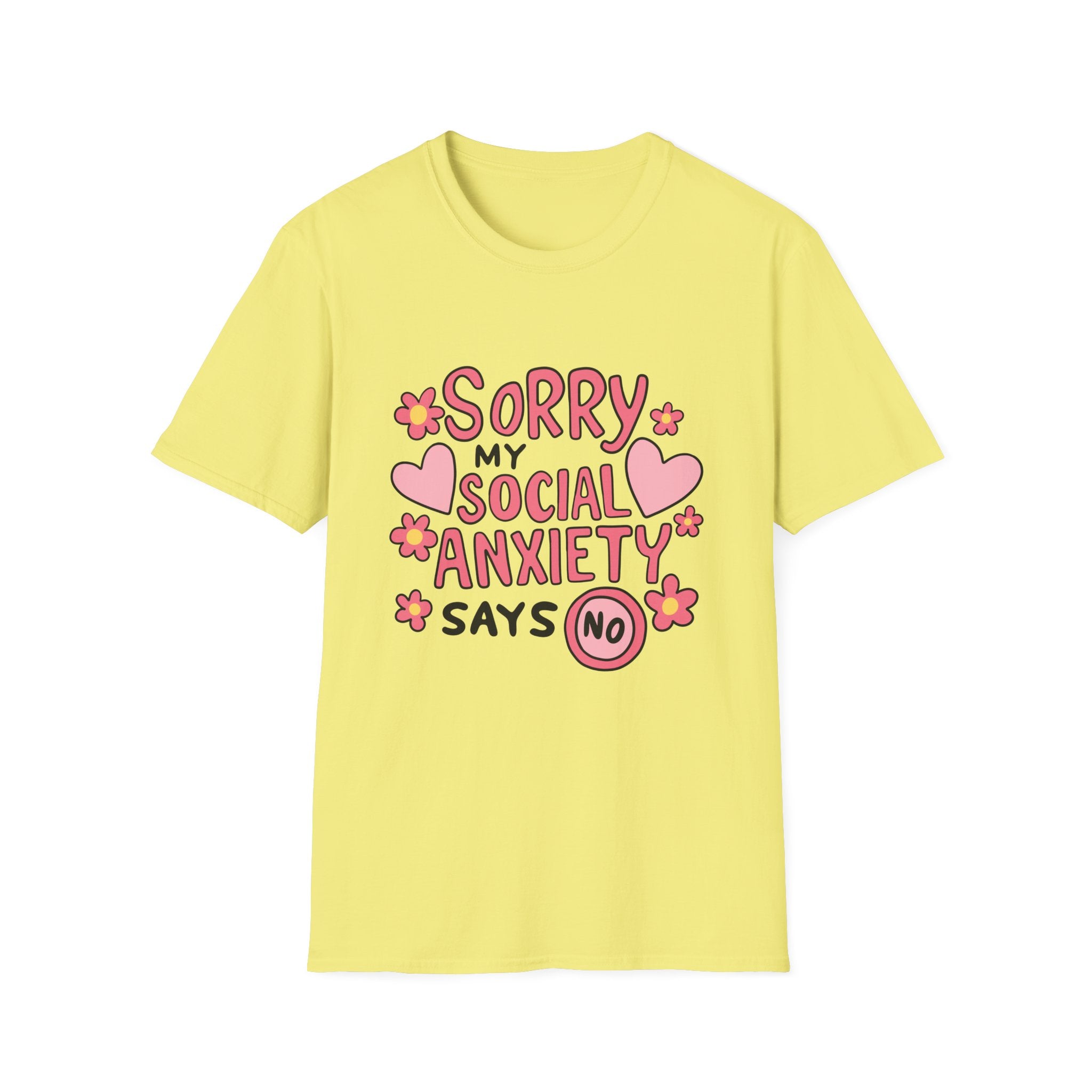My Social Anxiety Says No Tee- Gildan
