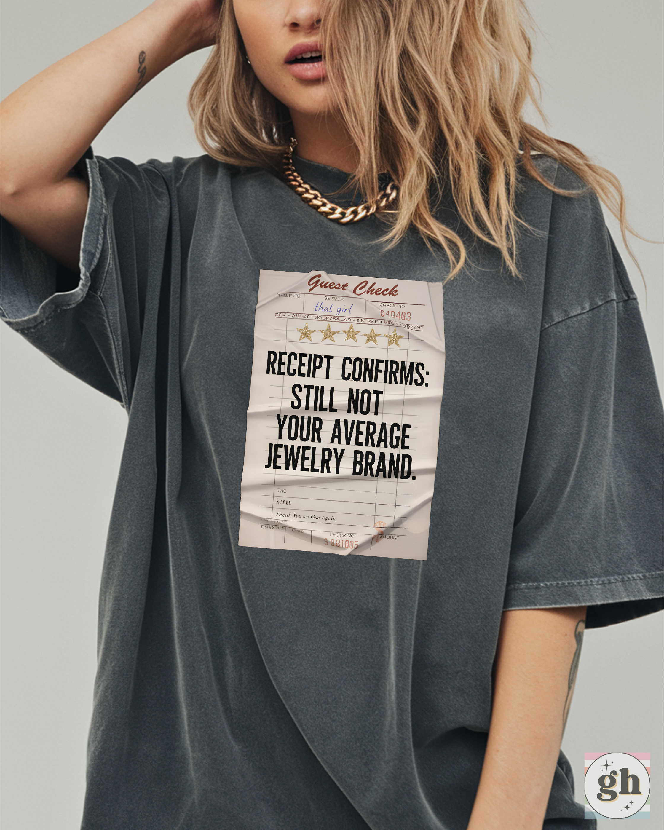 Receipt Confirms T-Shirt — "Still Not Your Average Jewelry Brand" Graphic Tee